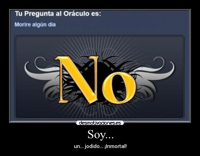 carteles inmortal oraculo desmotivaciones