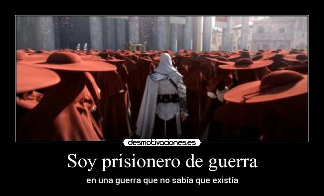 Soy prisionero de guerra - 