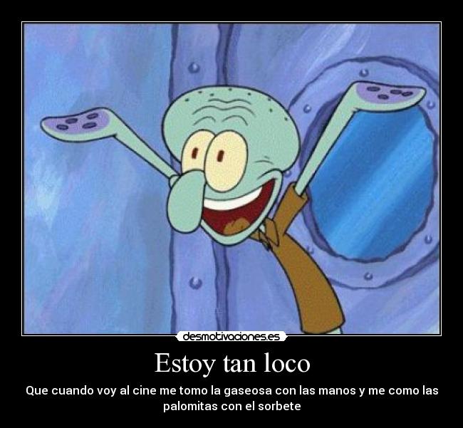 Estoy tan loco -
