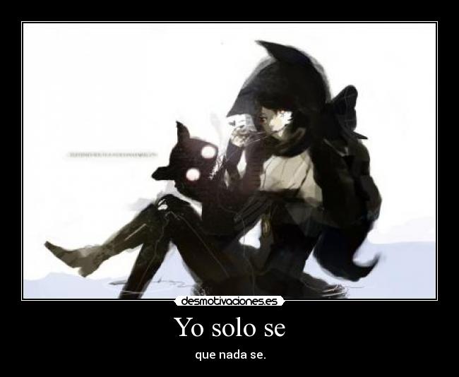 Yo solo se -