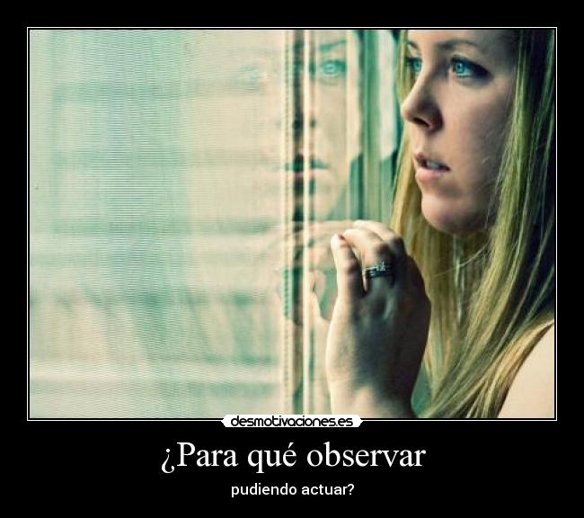 ¿Para qué observar -