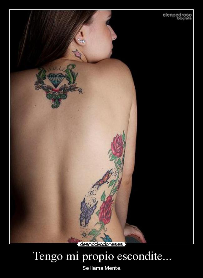 Tengo mi propio escondite... -