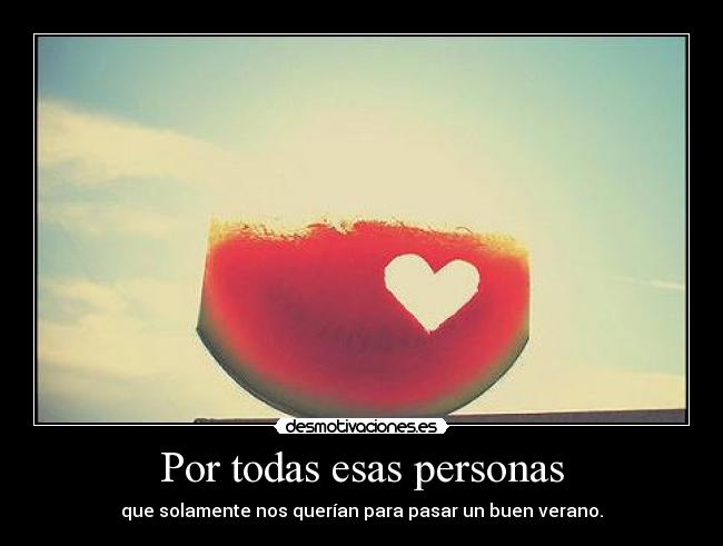 Por todas esas personas -