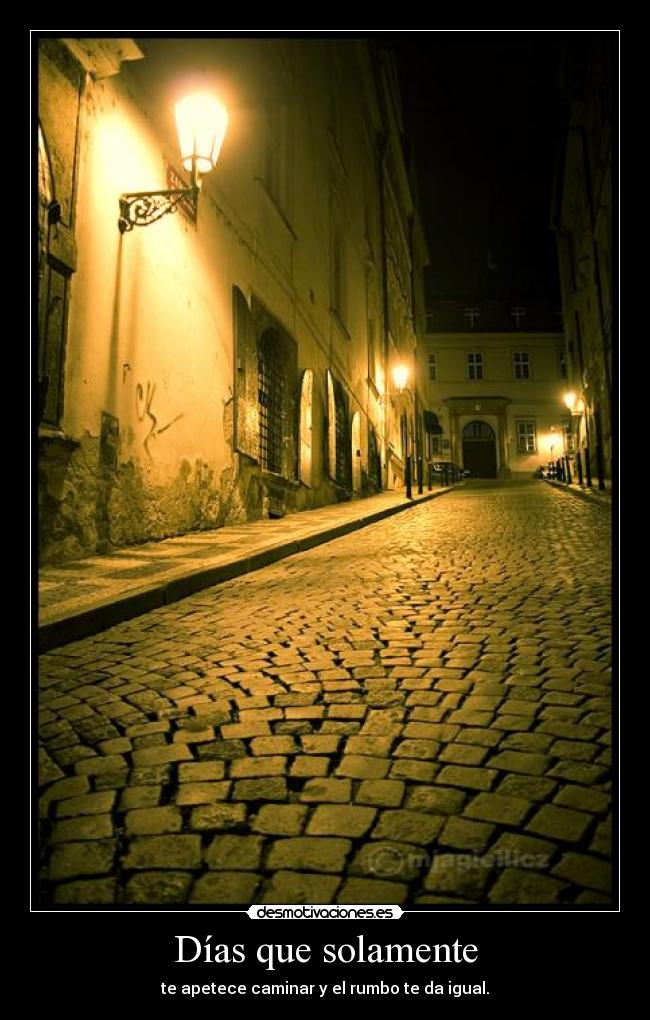 Días que solamente - 