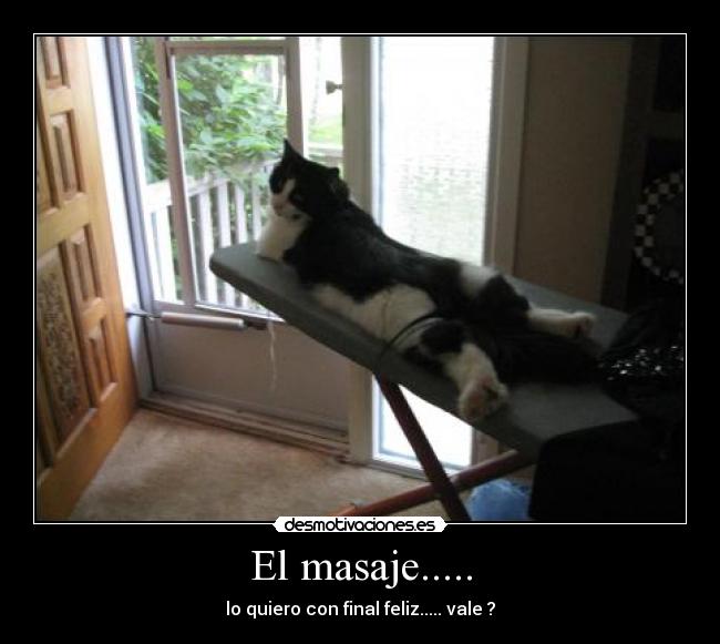 El masaje..... -