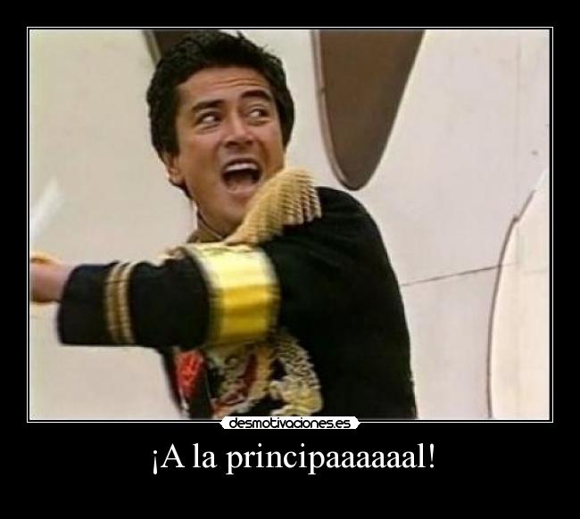 ¡A la principaaaaaal! - 