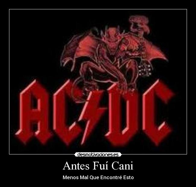 Antes Fuí Cani -