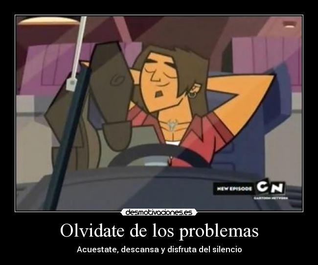 Olvidate de los problemas - 