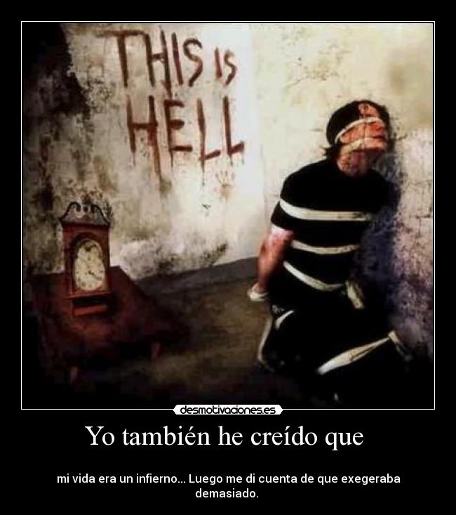 Yo también he creído que -