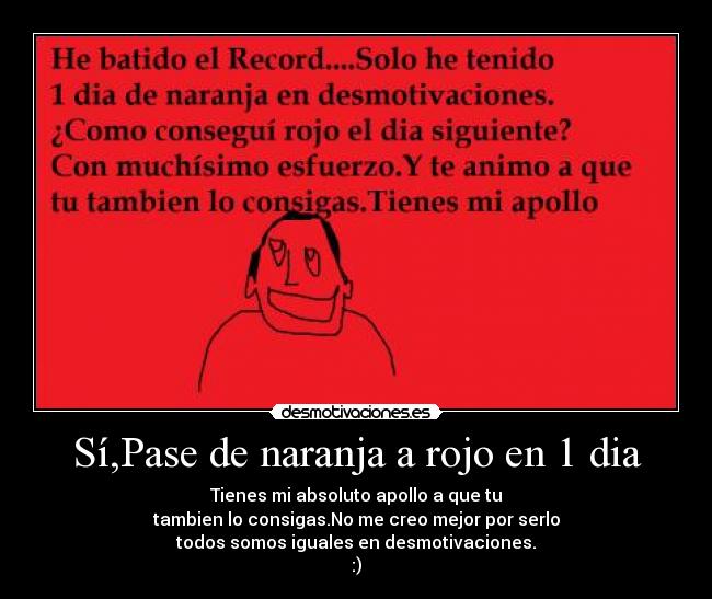 Sí,Pase de naranja a rojo en 1 dia -