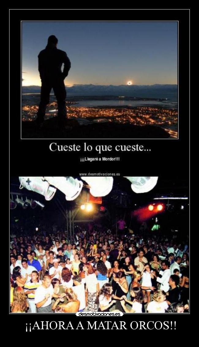 ¡¡AHORA A MATAR ORCOS!! -