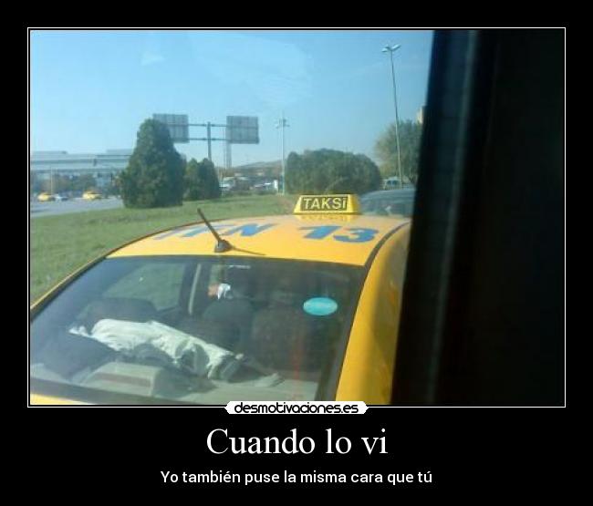 Cuando lo vi - Yo también puse la misma cara que tú