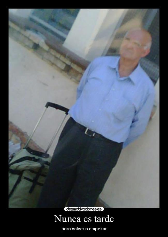 Nunca es tarde -