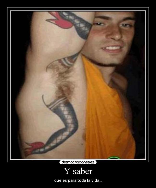 Y saber - que es para toda la vida...