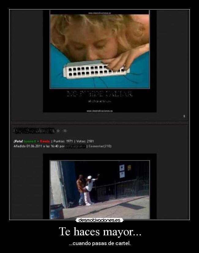 Te haces mayor... -