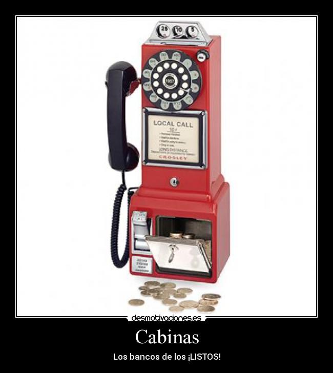 Cabinas - Los bancos de los ¡LISTOS!