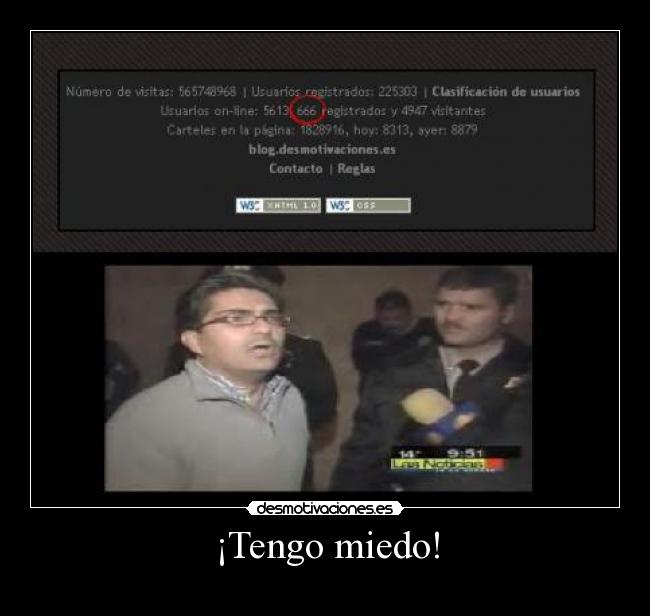 ¡Tengo miedo! -