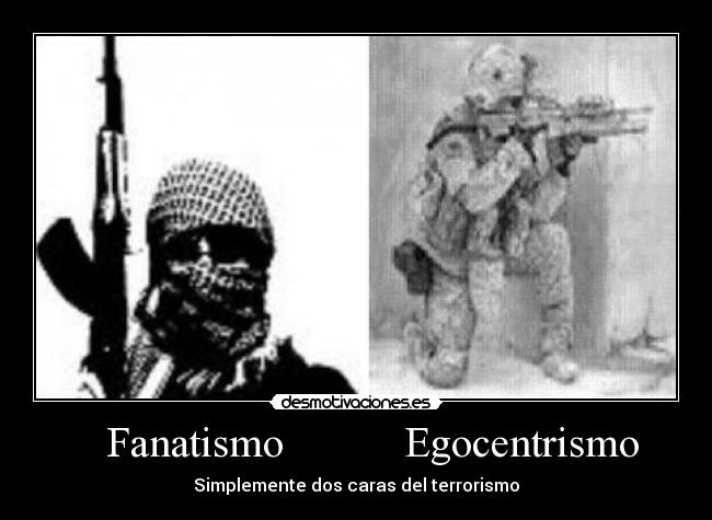 Fanatismo Egocentrismo -