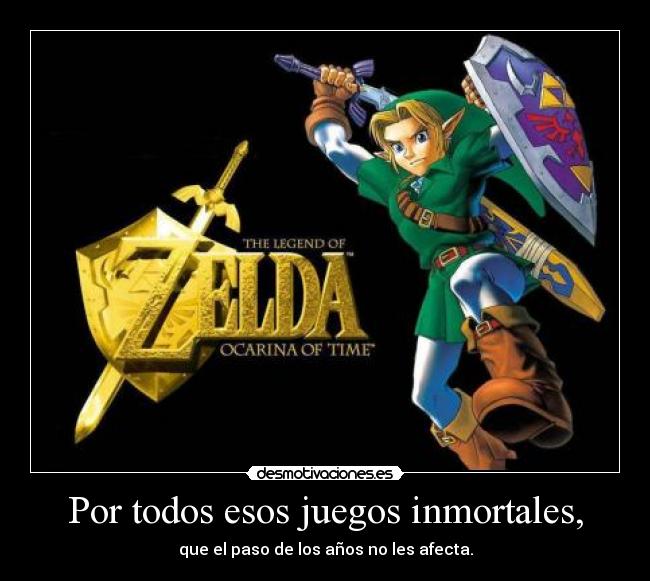 Por todos esos juegos inmortales, - 