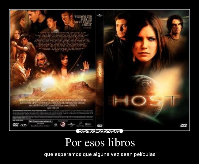 carteles the host libros peliculas querer esperar alguna vez ser por eso esa desmotivaciones