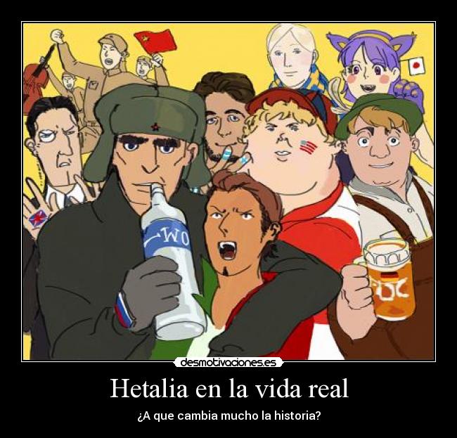 Hetalia en la vida real -
