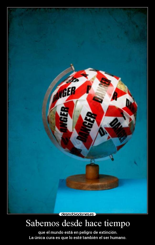 Sabemos desde hace tiempo -