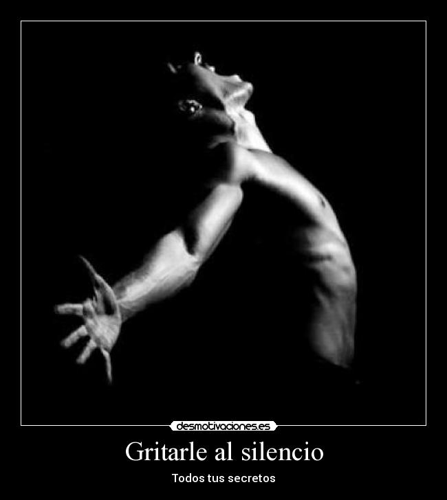 Gritarle al silencio - 