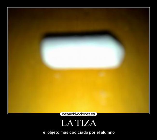 LA TIZA -
