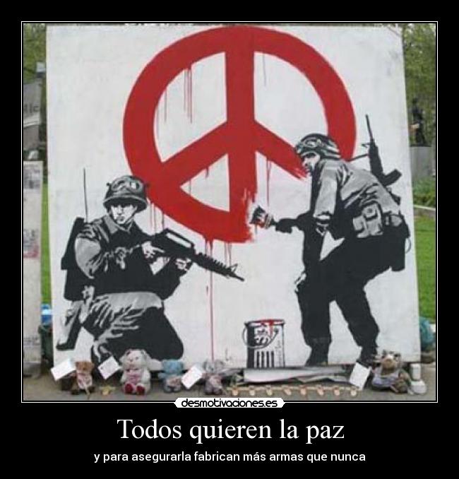 Todos quieren la paz -