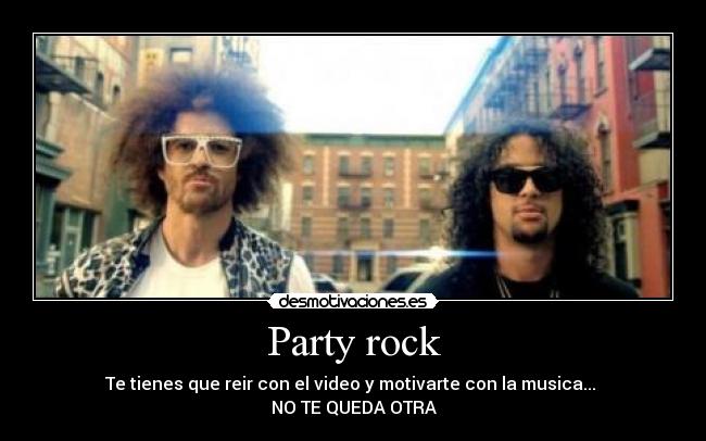 Party rock -