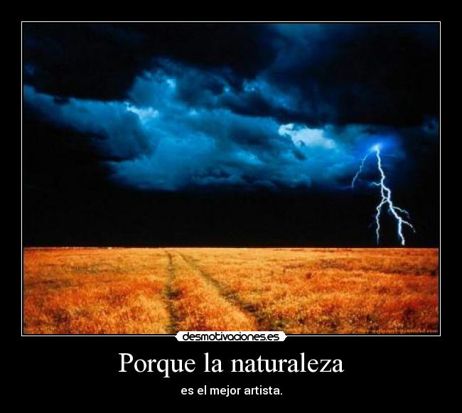 Porque la naturaleza - 