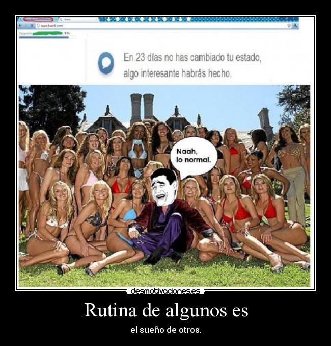 Rutina de algunos es -