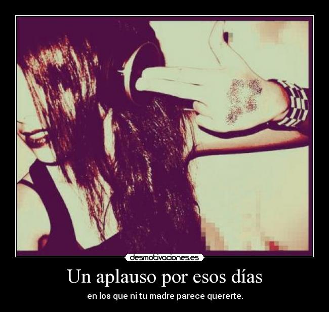 Un aplauso por esos días -