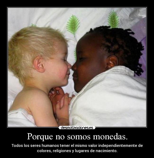 carteles igualdad cultura moneda colores religion racismo xenofobia desmotivaciones