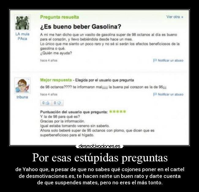 Por esas estúpidas preguntas -