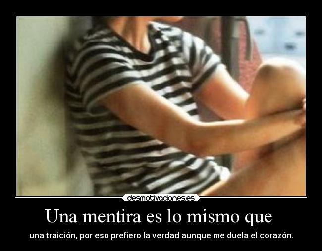 Una mentira es lo mismo que  - 