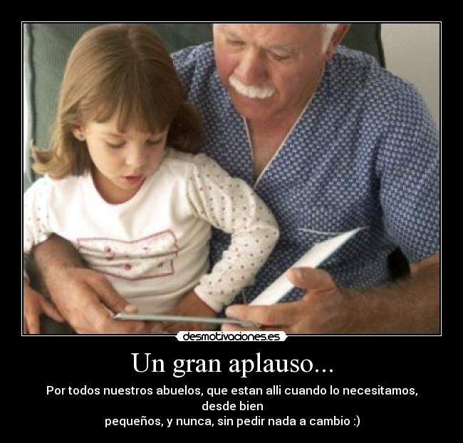 Un gran aplauso... -
