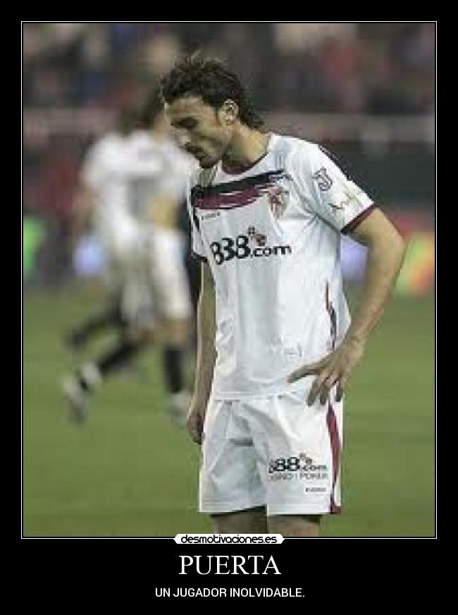 PUERTA - UN JUGADOR INOLVIDABLE.