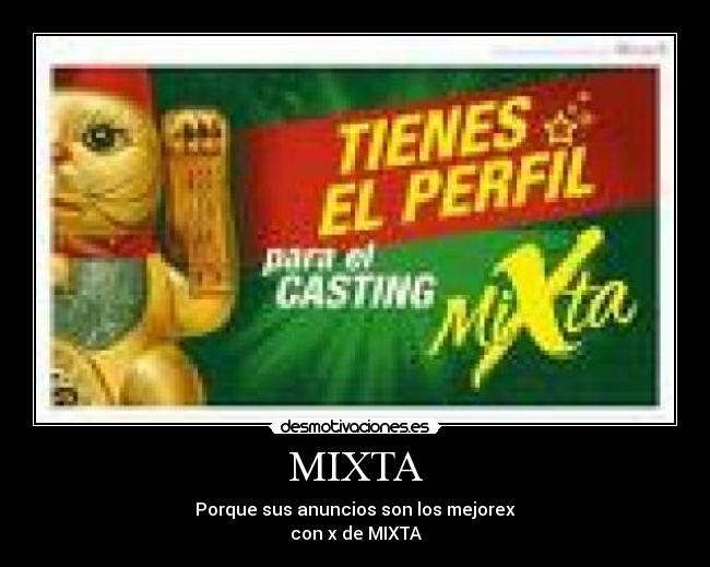 MIXTA - Porque sus anuncios son los mejorex
con x de MIXTA