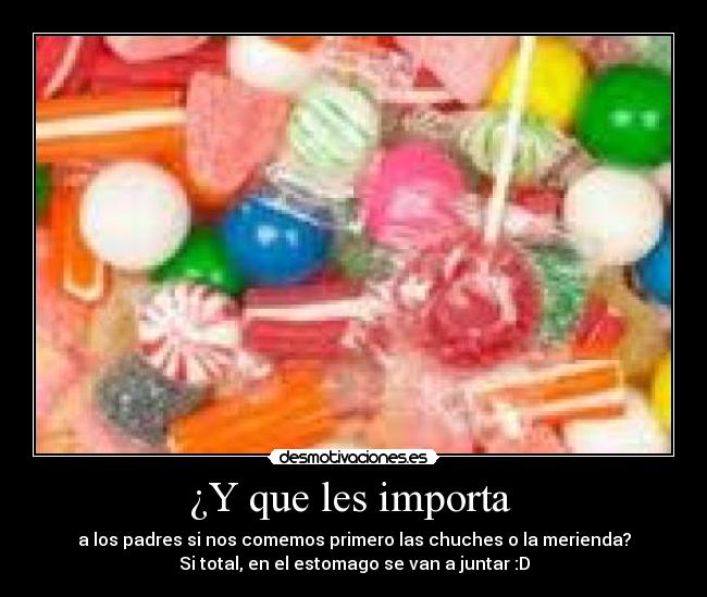 ¿Y que les importa -