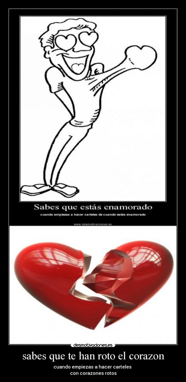sabes que te han roto el corazon -