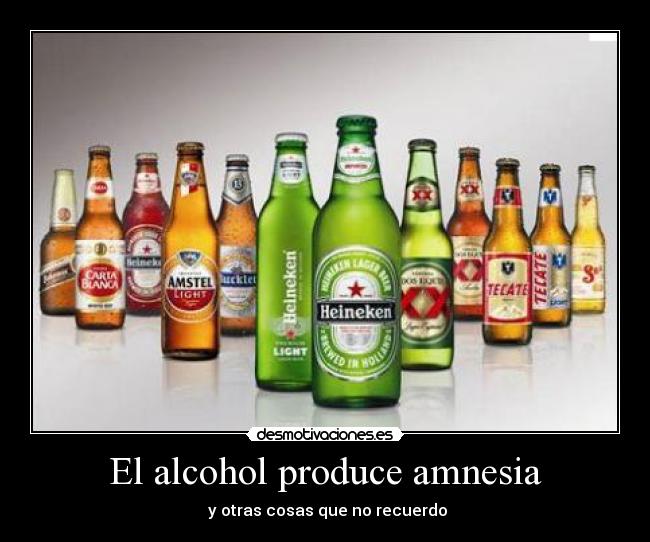 El alcohol produce amnesia - y otras cosas que no recuerdo