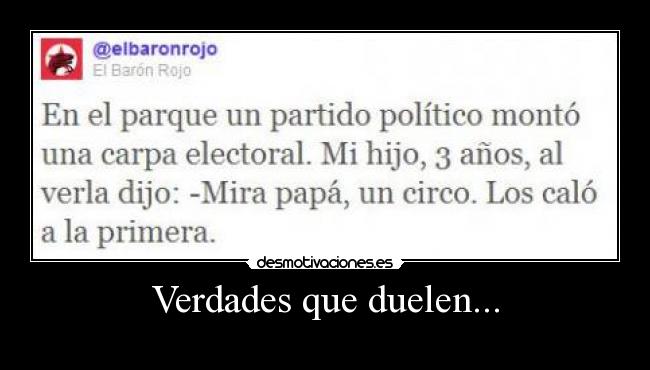 Verdades que duelen... -