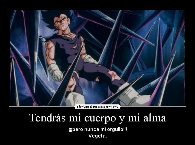 Tendrás mi cuerpo y mi alma -