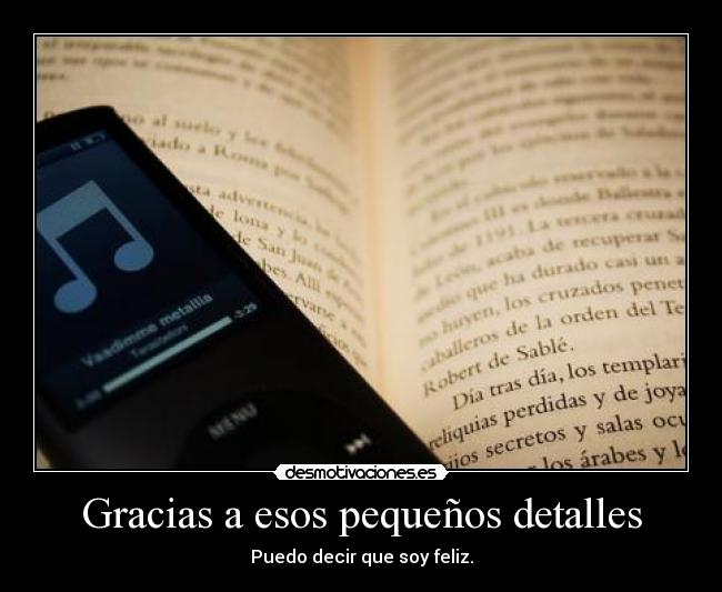 Gracias a esos pequeños detalles -