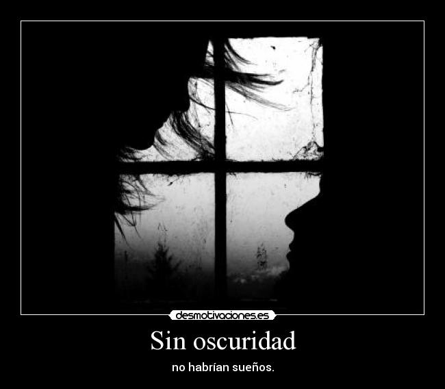 Sin oscuridad - 