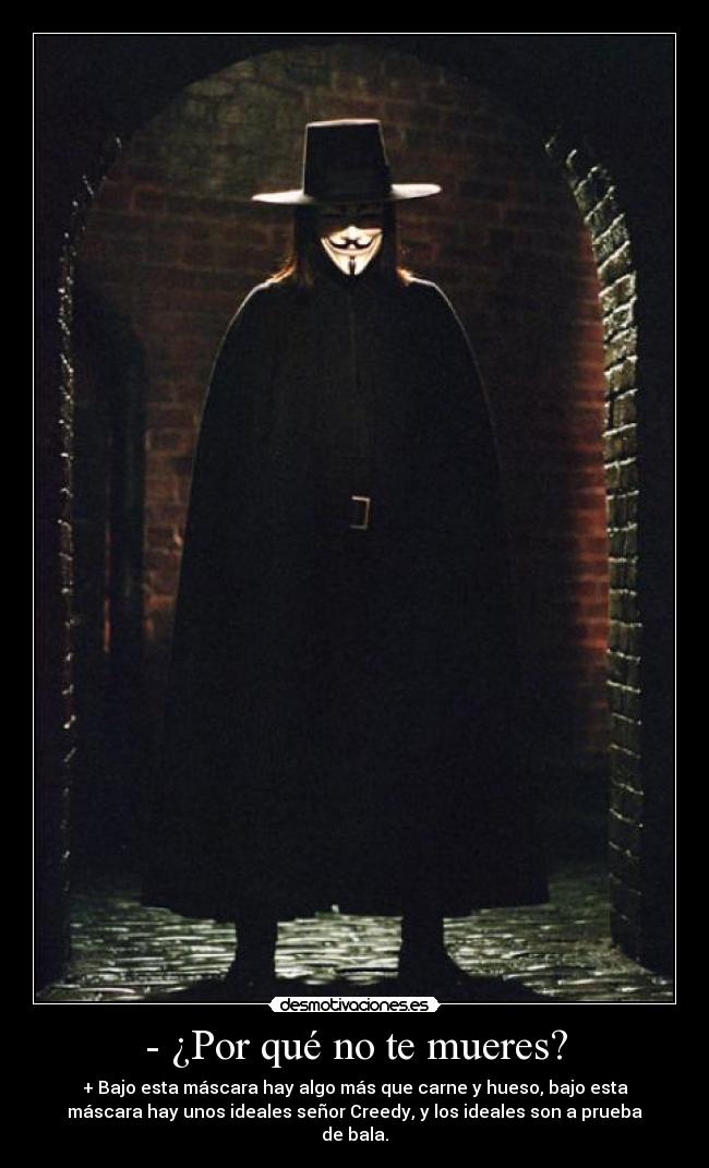 - ¿Por qué no te mueres? -