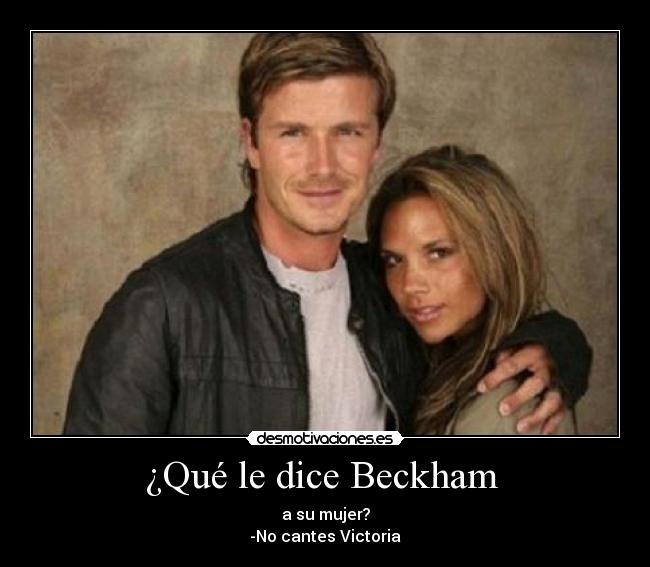 ¿Qué le dice Beckham -