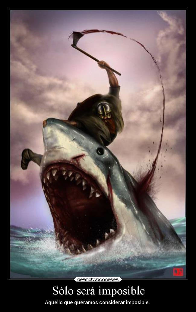 Sólo será imposible - 