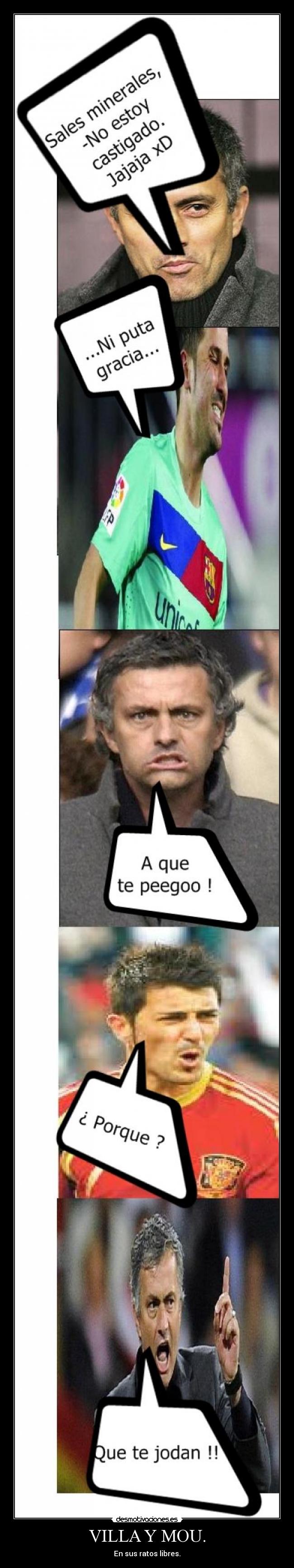 VILLA Y MOU. - En sus ratos libres.